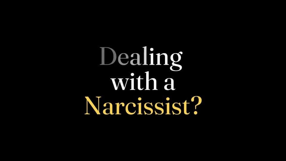 Dealing with a Narcissist?